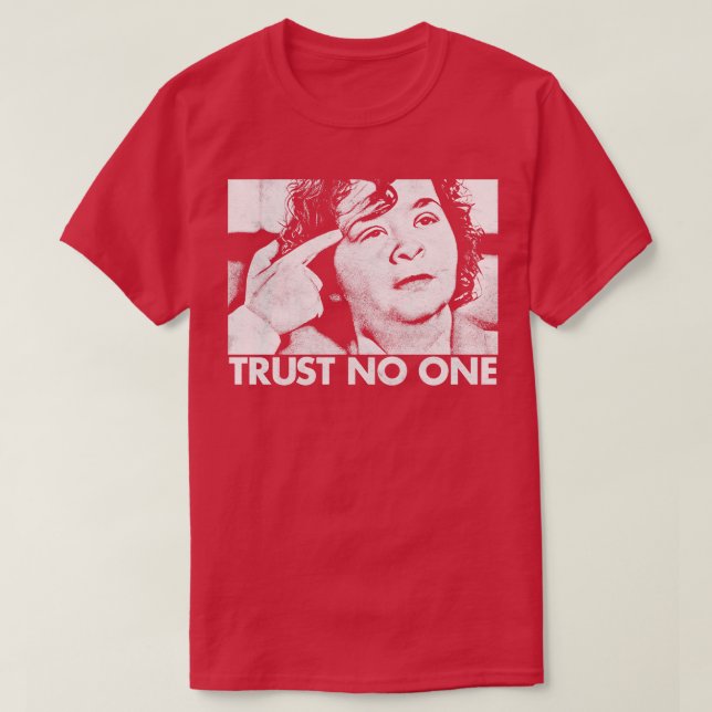 Trust No One T-Shirt (Design Front)