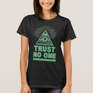 Trust No One T-Shirt