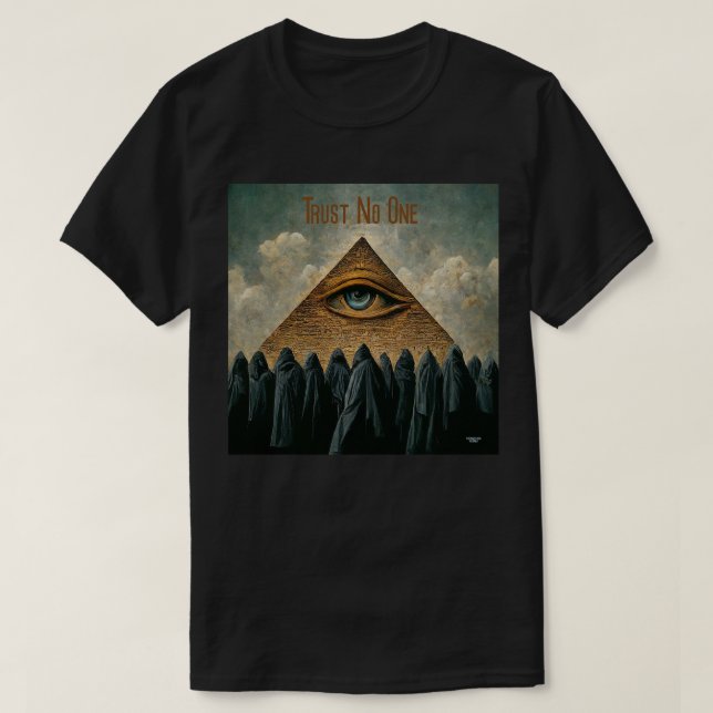 Trust no one T-Shirt (Design Front)
