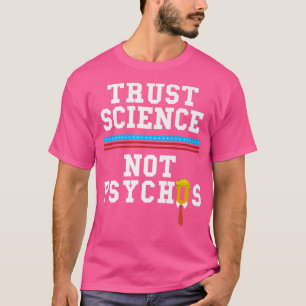 Trust Science Premium  T-Shirt