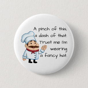 Trust the Chef Funny Poem 6 Cm Round Badge