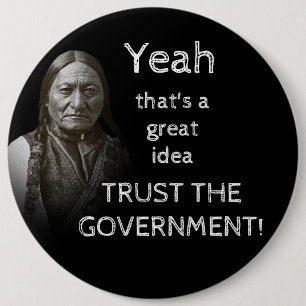 Trust The Government 6 Cm Round Badge