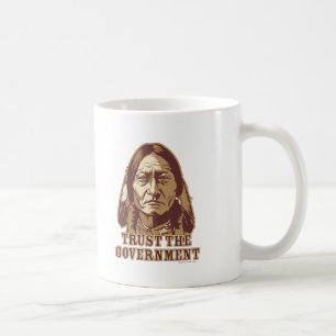 Trust The Government Coffee Mug