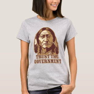 Trust the Government - Customised T-Shirt