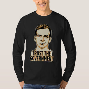 Trust the Government Shirt