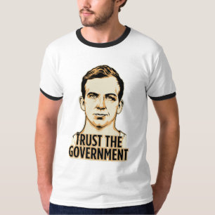 Trust the Government Shirt