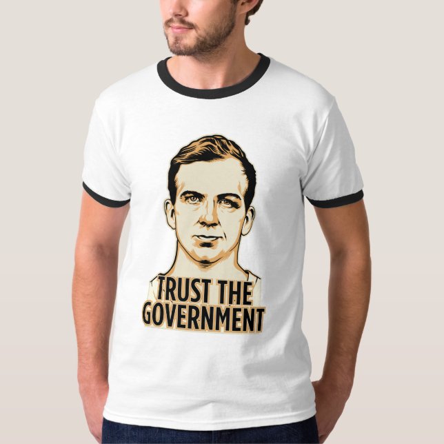 Trust the Government Shirt (Front)