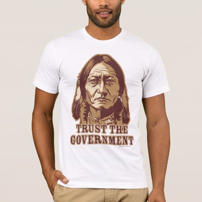 Trust the Government Shirt (Front)