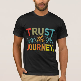 Trust the Journey - Mountain Adventure T-Shirt