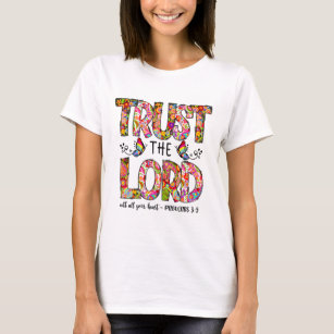 Trust The Lord Sublimation T-Shirt