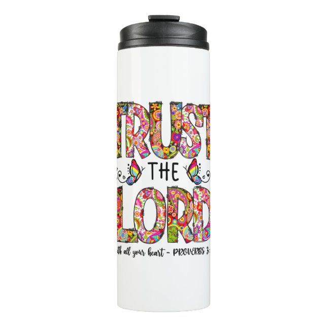Trust The Lord Sublimation Thermal Tumbler (Front)