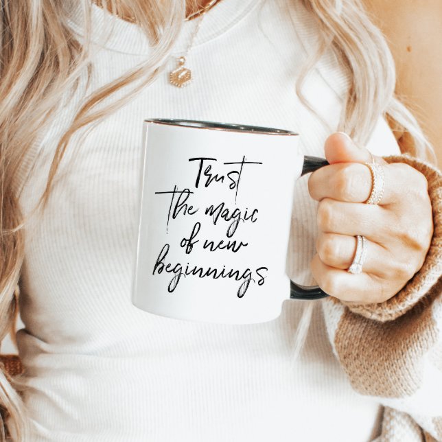 Trust The Magic Of New Beginnings Script Mug (Creator Uploaded)