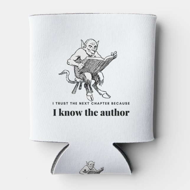 Trust the next Chapter because I know the Author Can Cooler (Front)