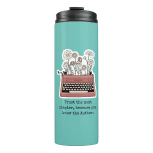 Trust The Next Chapter Thermal Tumbler