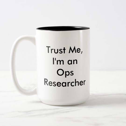 Trust the Ops Researcher Mug