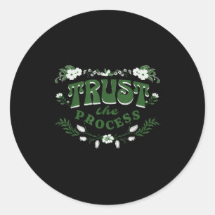 Trust The Process, Feminine Floral Sitive Motivati Classic Round Sticker