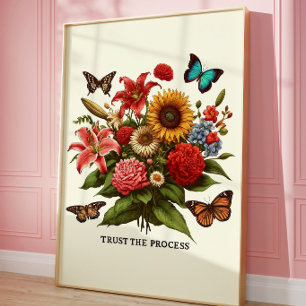 Trust the Process Floral Butterfly Print