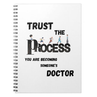 TRUST THE PROCESS FOR MEDICAL STUDENTS &DOCTORS NOTEBOOK
