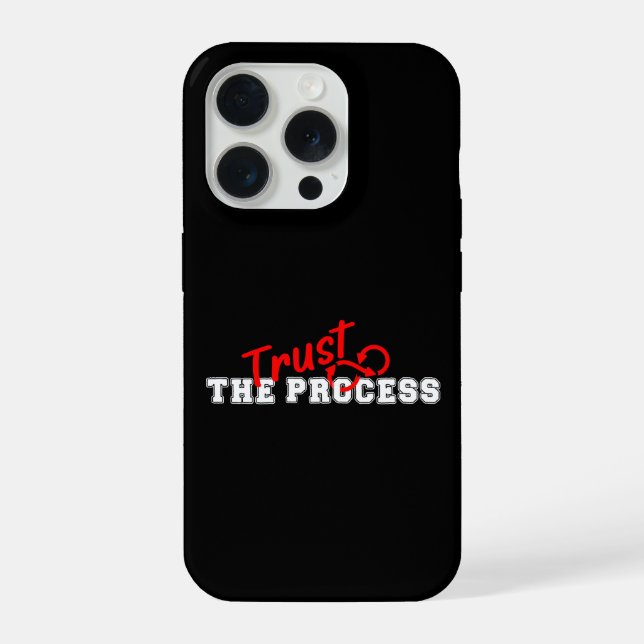Trust The Process Inspirational Typography Design iPhone Case (Back)