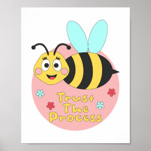 Trust the process Kawaii happy bee fly and smiling Poster