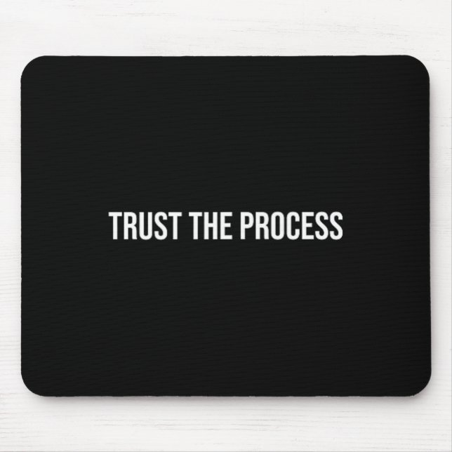 Trust The Process, Mental Health Therapy _1  Mouse Mat (Front)
