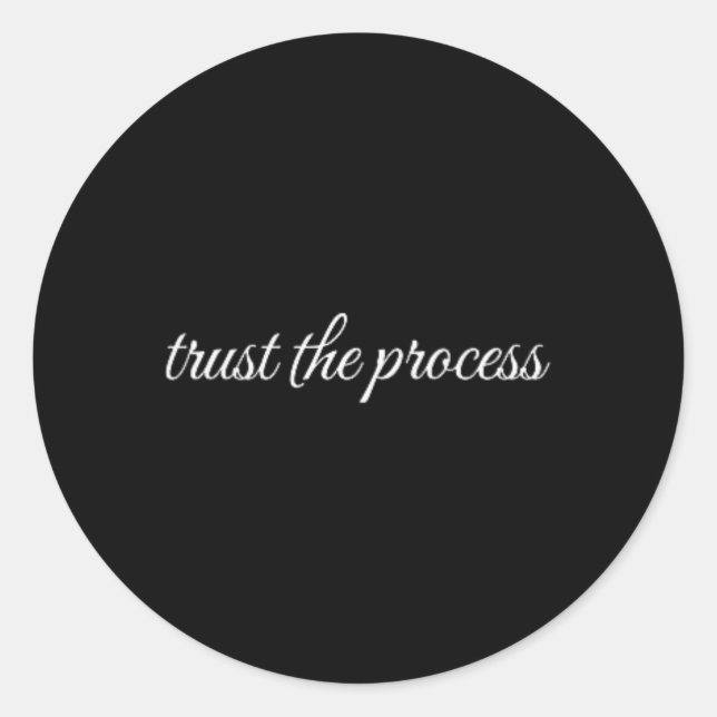Trust The Process, Mental Health Therapy  Classic Round Sticker (Front)