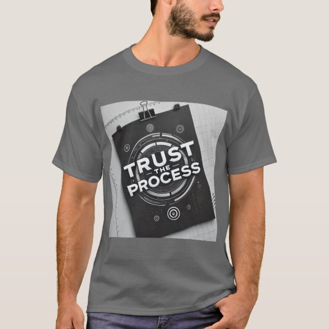 Trust The Process Motivation T-Shirt (Front)