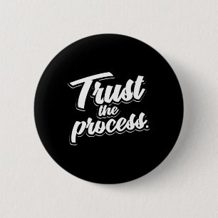 Trust The Process Motivational Quote Workout Gym 6 Cm Round Badge