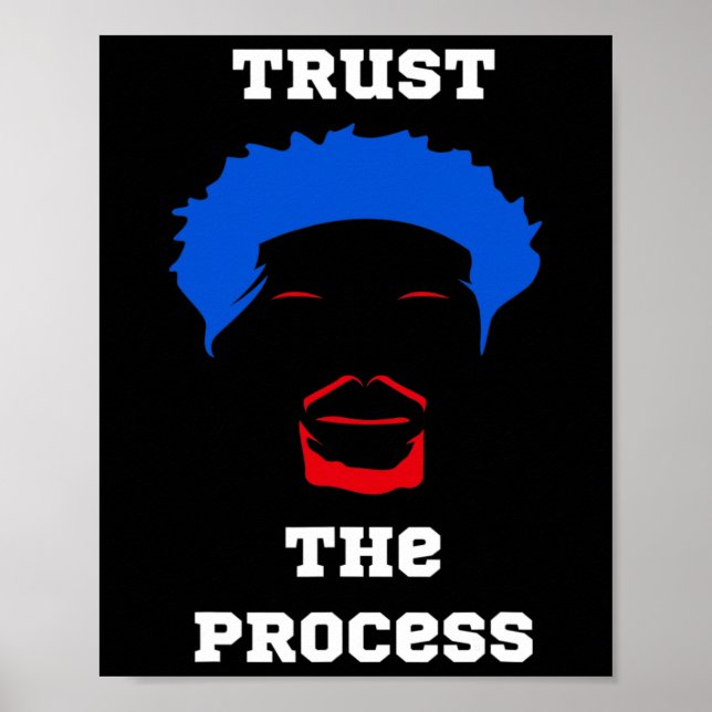 Trust The Process  Poster (Front)