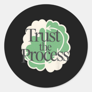 Trust The Process Psychiatry Mental Health Mind  Classic Round Sticker