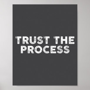 Trust The Process Srts Slogan Motivational  Poster