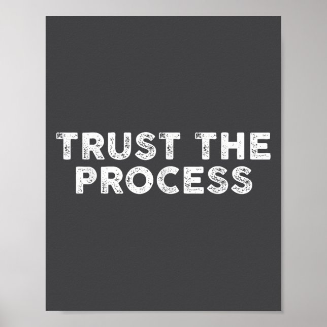 Trust The Process Srts Slogan Motivational  Poster (Front)