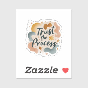 Trust the Process Vinyl Sticker Manifestation Af