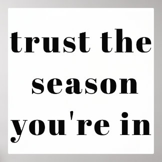 Trust the Season You’re In Minimalist Motivational Foil Prints