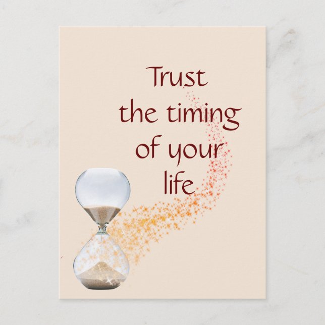 Trust the Timing of Your Life Quote Hourglass Postcard (Front)