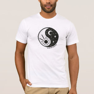 Trust the Universe Ying Yang  T-Shirt