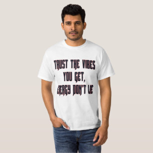 Trust The Vibes Value T-Shirt