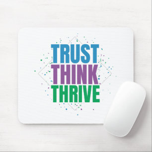 Trust Think Thrive – Motivational Quote Design Mouse Mat