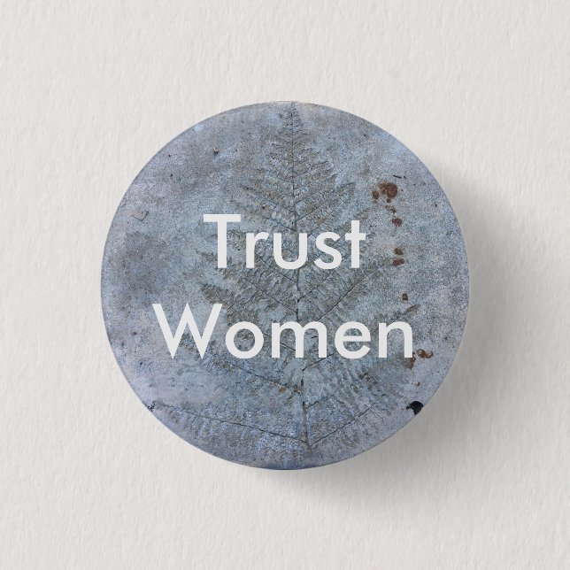 Trust Women 3 Cm Round Badge (Front)