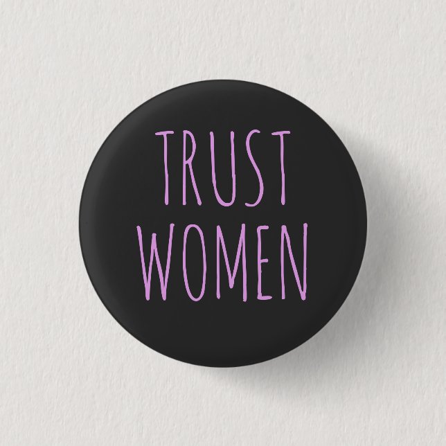 Trust Women 3 Cm Round Badge (Front)