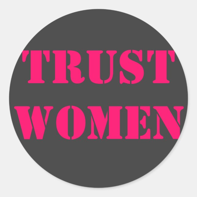 Trust women classic round sticker (Front)