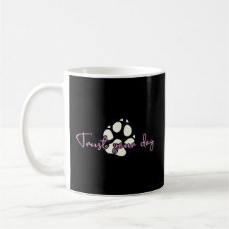 Trust Your Dog Trainer Canine Agility Nosework K9  Coffee Mug