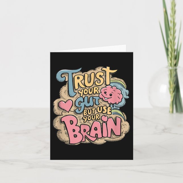 Trust Your Gut But Use Your Brain Motivational Des Card (Front)