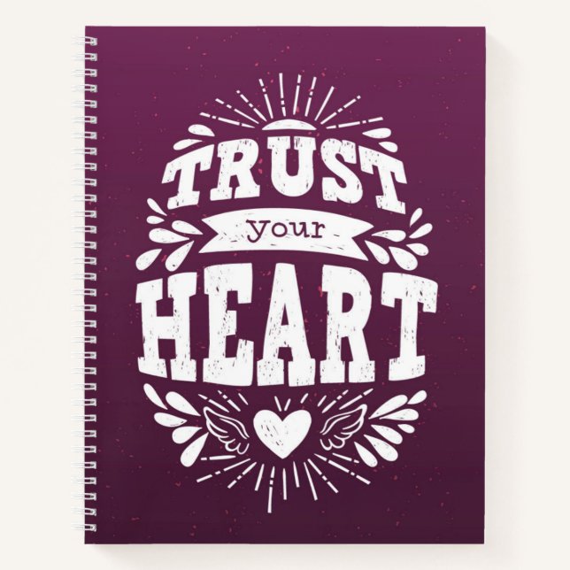 Trust Your Heart Notebook (Front)