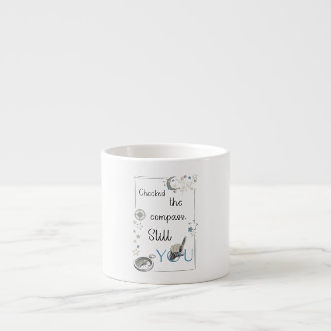 Trust Your Inner Compass. Self Care Afirmation Espresso Cup (Front)