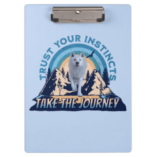 Trust Your Instincts Arctic Wolf Adventure Art Clipboard