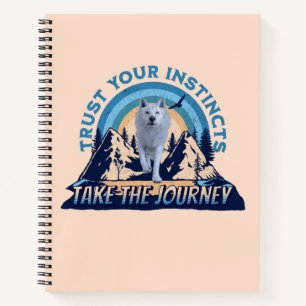 Trust Your Instincts Arctic Wolf Adventure Art Notebook