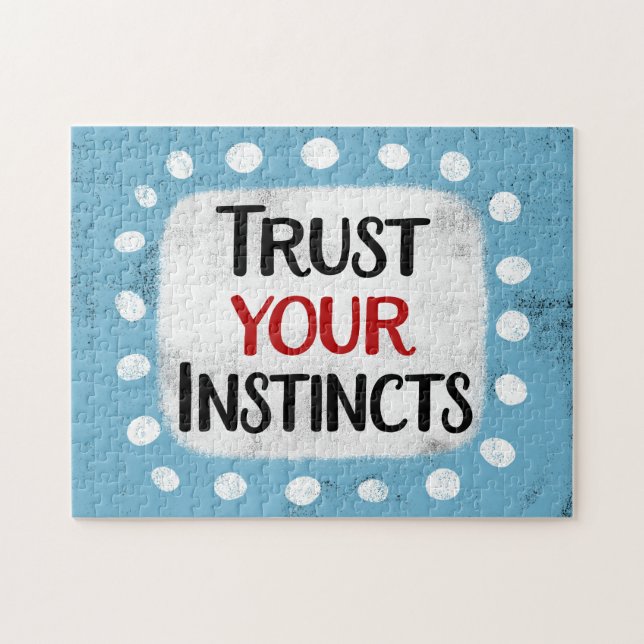 Trust Your Instincts Jigsaw Puzzle (Horizontal)
