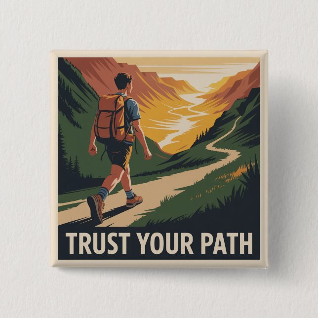 Trust Your Path 15 Cm Square Badge (Front)