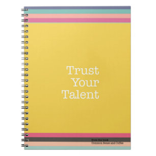 Trust Your Talent Notebook